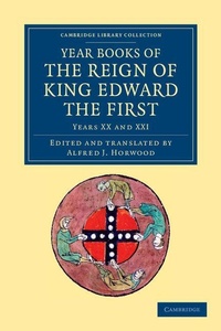 Enlarge image Cover: Year Books of the Reign of King Edward the First - Cambridge University Press