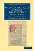 Cover: Ricardi de Cirencestria speculum historiale de gestis regum Angliae - Cambridge University Press