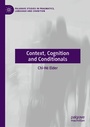 Cover: Context, Cognition and Conditionals - Palgrave Macmillan