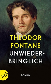 Abbildung von: Unwiederbringlich - Aufbau Taschenbuch