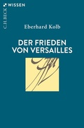 Abbildung von: Der Frieden von Versailles - C.H.BECK