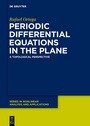 Cover: Periodic Differential Equations in the Plane - De Gruyter