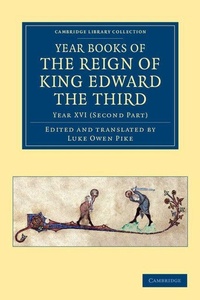 Enlarge image Cover: Year Books of the Reign of King Edward the Third - Cambridge University Press