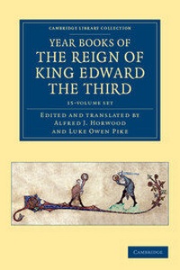 Enlarge image Cover: Year Books of the Reign of King Edward the Third 15 Volume Set - Cambridge University Press