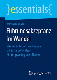 Abbildung von: Führungsakzeptanz im Wandel - Springer Gabler