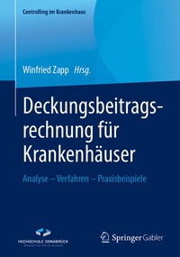 Abbildung von: Deckungsbeitragsrechnung für Krankenhäuser - Springer Gabler