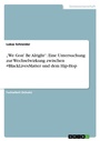 Cover: "We Gon' Be Alright". Eine Untersuchung zur Wechselwirkung zwischen #BlackLivesMatter und dem Hip-Hop - GRIN Verlag