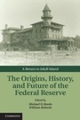 Bild: The Origins, History, and Future of the Federal Reserve - Cambridge University Press
