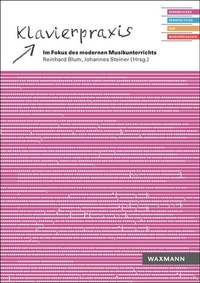 Abbildung von: Klavierpraxis im Fokus des modernen Musikunterrichts - Waxmann