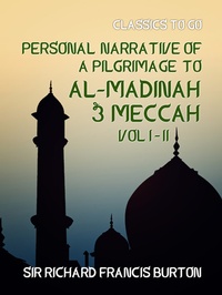 Abbildung von: Personal Narrative of a Pilgrimage to Al-Madinah & Meccah Vol I & Vol II - OTB eBook publishing