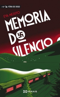 Enlarge image Cover: Memoria do silencio - Edicións Xerais