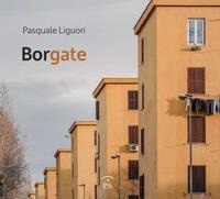 Abbildung von: Borgate. Ediz. italiana e inglese - Ps Edizioni