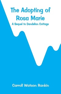 Enlarge image Cover: The Adopting of Rosa Marie - Alpha Editions