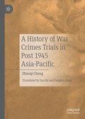Cover: A History of War Crimes Trials in Post 1945 Asia-Pacific - Springer