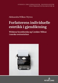 Abbildung von: Forfatterens individuelle estetikk i gjendiktning - Peter Lang Verlag