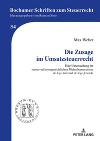 Abbildung von: Die Zusage im Umsatzsteuerrecht - Peter Lang Verlag