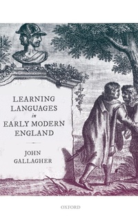 Enlarge image Cover: Learning Languages in Early Modern England - Oxford University Press