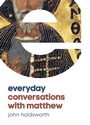 Cover: Everyday Conversations with Matthew - SCM Press