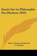 Cover: Essais Sur La Philosophie Des Hindous (1833) - Kessinger Publishing Co