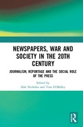 Cover: Newspapers, War and Society in the 20th Century - Routledge