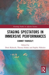 Enlarge image Cover: Staging Spectators in Immersive Performances - Routledge