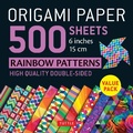 Cover: Origami Paper 500 sheets Rainbow Patterns 6 inch (15 cm) - Tuttle Publishing