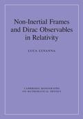 Cover: Non-Inertial Frames and Dirac Observables in Relativity - Cambridge University Press