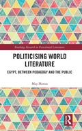 Cover: Politicising World Literature - Routledge