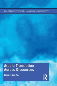 Enlarge image Cover: Arabic Translation Across Discourses - Routledge