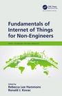 Cover: Fundamentals of Internet of Things for Non-Engineers - CRC Press