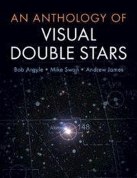 Enlarge image Cover: An Anthology of Visual Double Stars - Cambridge University Press