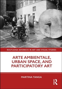 Abbildung von: Arte Ambientale, Urban Space, and Participatory Art - Routledge
