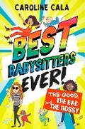Cover: The Good, the Bad and the Bossy (Best Babysitters Ever) - Farshore