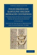 Cover: Polychronicon Ranulphi Higden, monachi Cestrensis 9 Volume Set - Cambridge University Press