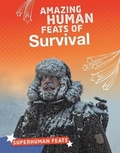 Cover: Amazing Human Feats of Survival - Raintree