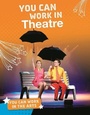 Cover: You Can Work in Theatre - Raintree