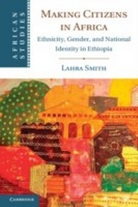 Abbildung von: Making Citizens in Africa - Cambridge University Press