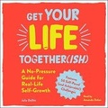 Cover: Get Your Life Together(ish) - SIMON & SCHUSTER AUDIO