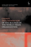Cover: China's Implementation of the Rulings of the World Trade Organization - Hart Publishing