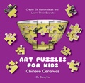 Cover: Art Puzzles for Kids: Chinese Ceramics - Shanghai Press