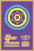 Cover: The Advent of Dionysus - Dennis Hamilton
