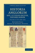 Cover: Historia Anglorum sive, ut vulgo dicitur, Historia Minor - Cambridge University Press