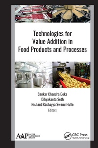 Enlarge image Cover: Technologies for Value Addition in Food Products and Processes - Apple Academic Press Inc.