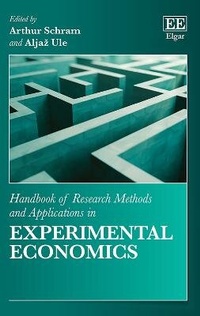 Enlarge image Cover: Handbook of Research Methods and Applications in Experimental Economics - Edward Elgar Publishing