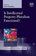 Cover: Is Intellectual Property Pluralism Functional? - Edward Elgar Publishing