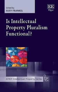 Enlarge image Cover: Is Intellectual Property Pluralism Functional? - Edward Elgar Publishing