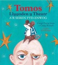 Cover: Tomos Llygoden y Theatr a'r Seren Fyd-Enwog - Gwasg Carreg Gwalch