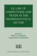 Cover: EU Law of Competition and Trade in the Pharmaceutical Sector - Edward Elgar Publishing