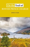 Cover: On the Trail of Bonnie Prince Charlie - Luath Press Ltd