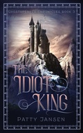 Cover: The Idiot King - Capricornica Publications